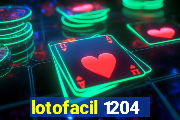 lotofacil 1204